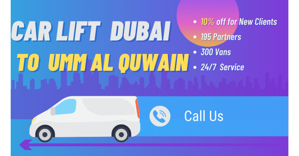 car lift dubai to Umm Al Quwain